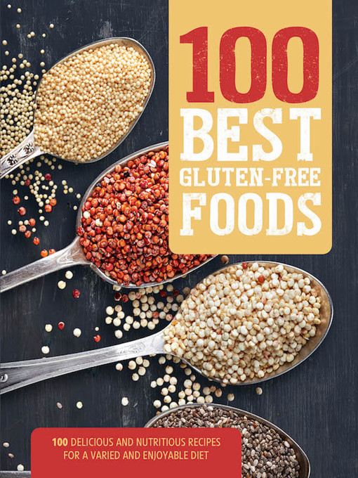 Title details for 100 Best Gluten-Free by Love Food Editors - Available